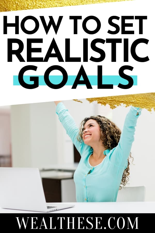 Pinterest Pin for The Ultimate Goal Setting Guide from Wealthese.com